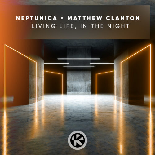 Neptunica & Matthew Clanton – Living Life, In The Night