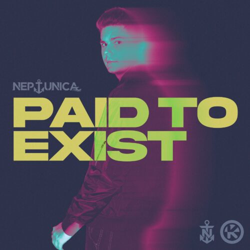Neptunica – Paid to Exist