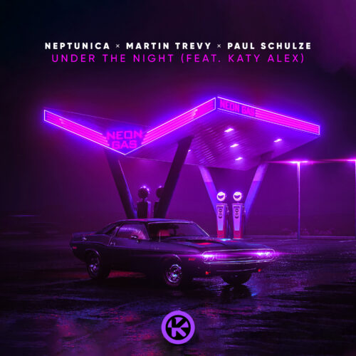 Neptunica, Martin Trevy, Paul Schulze ft. Katy Alex – Under The Night